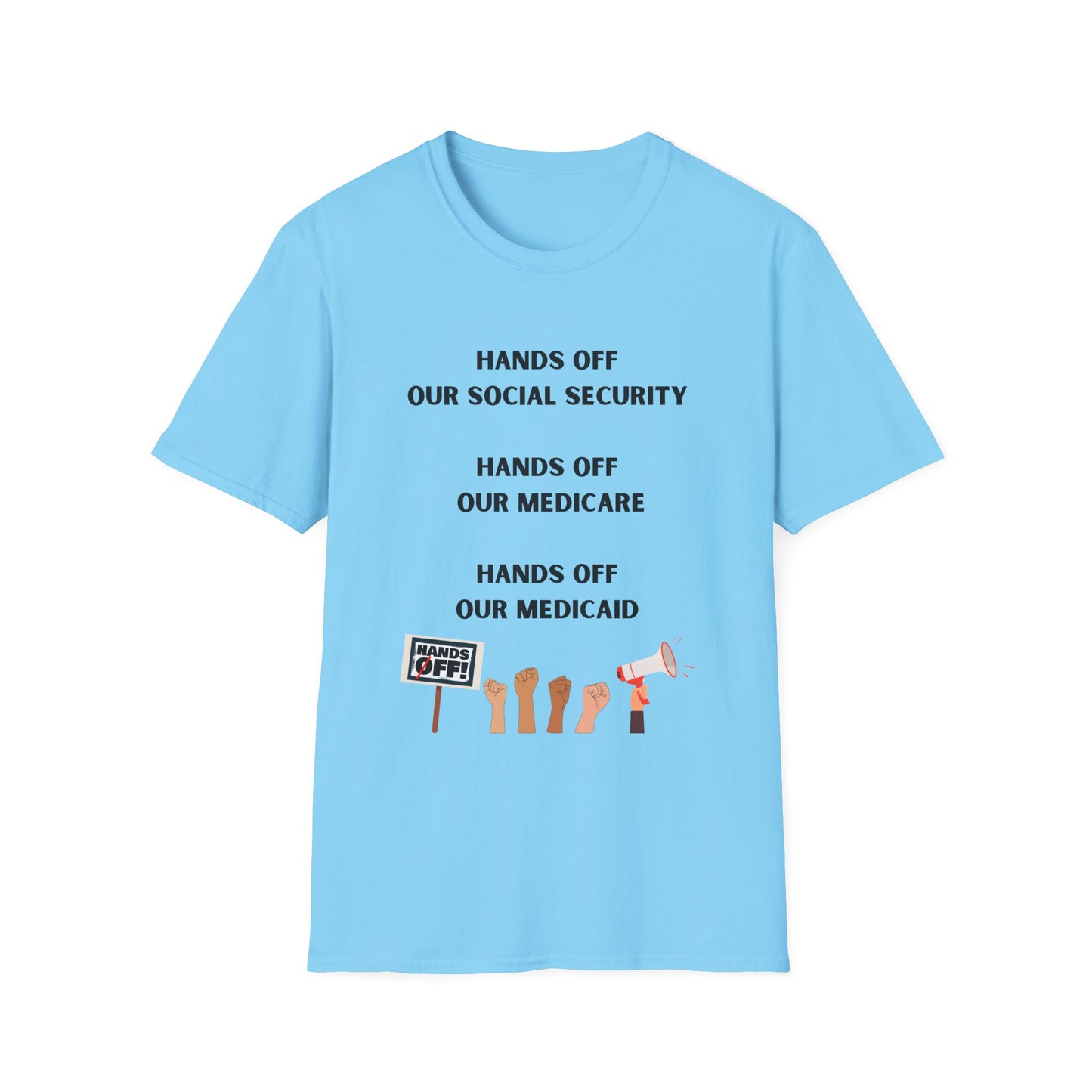 Unisex Protest T-Shirt - "Hands Off Our Social Security, Medicare, and Medicaid"