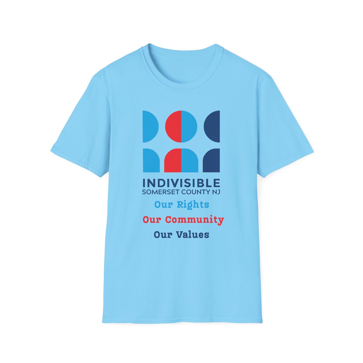 Indivisible Somerset County NJ Unisex T-Shirt - "Our Rights, Our Community, Our Values"