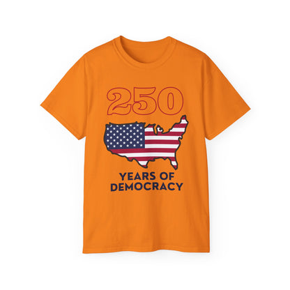 250 Years of Democracy Tee