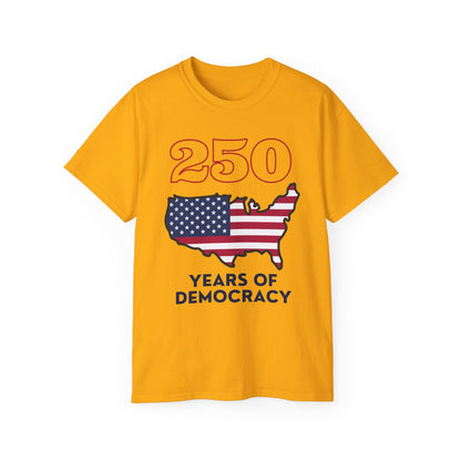 250 Years of Democracy Tee