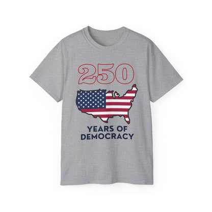 250 Years of Democracy Tee